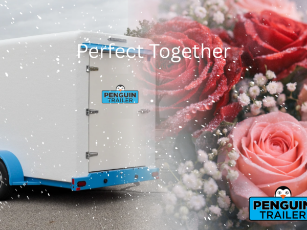 penguin trailer refrigerated unit on the left and a bouquet of roses on the right behind some snow with the words "perfect together"